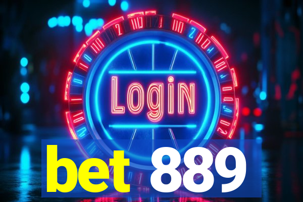 bet 889